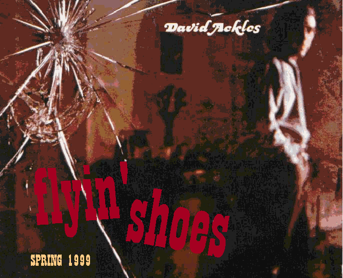 ROLL UP, ROLL UP FOR THE FLYIN' SHOES MEDICINE SHOW IS ABOUT TO BEGIN.......